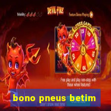 bono pneus betim